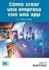 COMO CREAR UNA EMPRESA CON UNA APP. 2ª ED. | 9788499647043 | MARTINEZ, PABLO | Galatea Llibres | Llibreria online de Reus, Tarragona | Comprar llibres en català i castellà online