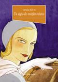 SIGLO DE ANTIFEMINISMO, UN | 9788470308888 | BARD, CHRISTINE (ED) | Galatea Llibres | Librería online de Reus, Tarragona | Comprar libros en catalán y castellano online