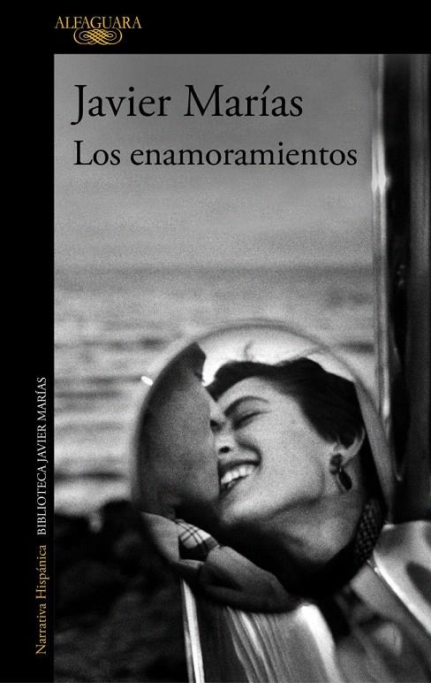 LOS ENAMORAMIENTOS | 9788420460833 | MARÍAS, JAVIER | Galatea Llibres | Librería online de Reus, Tarragona | Comprar libros en catalán y castellano online