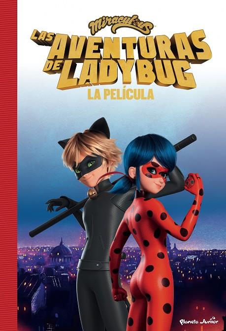 MIRACULOUS. LAS AVENTURAS DE LADYBUG. LA PELÍCULA | 9788408253471 | Galatea Llibres | Llibreria online de Reus, Tarragona | Comprar llibres en català i castellà online