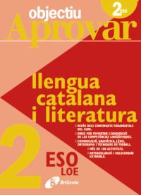 OBJECTIU APROVAR 2 ESO LLENGUA CATALANA I LITERATURA | 9788499060095 | Galatea Llibres | Llibreria online de Reus, Tarragona | Comprar llibres en català i castellà online