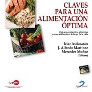 CLAVES PARA UNA ALIMENTACION OPTIMA | 9788479788377 | ASTIASARAN, ICIAR | Galatea Llibres | Llibreria online de Reus, Tarragona | Comprar llibres en català i castellà online