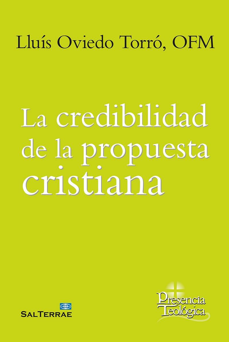 LA CREDIBILIDAD DE LA PROPUESTA CRISTIANA | 9788429330793 | OVIEDO TORRÓ, LLUÍS | Galatea Llibres | Llibreria online de Reus, Tarragona | Comprar llibres en català i castellà online