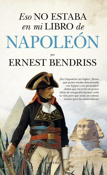 ESO NO ESTABA EN MI LIBRO DE NAPOLEON | 9788418709524 | ERNEST BENDRISS | Galatea Llibres | Llibreria online de Reus, Tarragona | Comprar llibres en català i castellà online