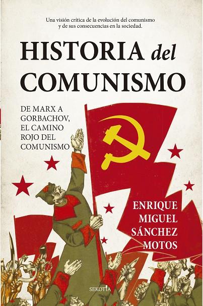 HISTORIA DEL COMUNISMO | 9788418414251 | SÁNCHEZ MOTOS, ENRIQUE | Galatea Llibres | Librería online de Reus, Tarragona | Comprar libros en catalán y castellano online