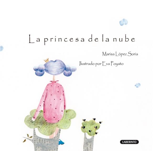 LA PRINCESA DE LA NUBE | 9788484836544 | LÓPEZ SORIA, MARISA | Galatea Llibres | Llibreria online de Reus, Tarragona | Comprar llibres en català i castellà online