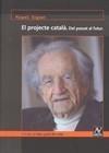 PROJECTE CATALA -DEL PASSAT AL FUTUR | 9788493724481 | SIGUAN, MIQUEL | Galatea Llibres | Llibreria online de Reus, Tarragona | Comprar llibres en català i castellà online