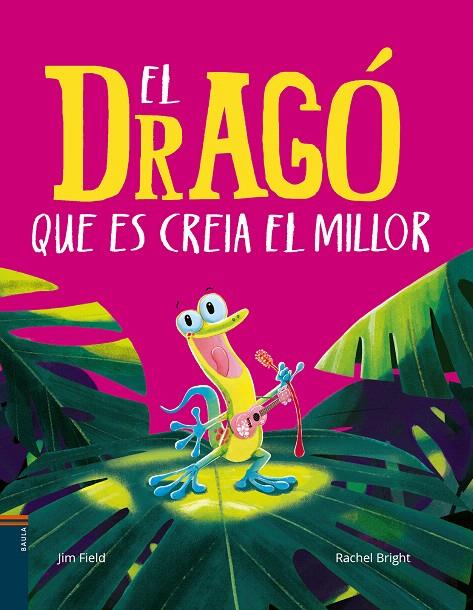 EL DRAGÓ QUE ES CREIA EL MILLOR | 9788447949151 | BRIGHT, RACHEL | Galatea Llibres | Llibreria online de Reus, Tarragona | Comprar llibres en català i castellà online