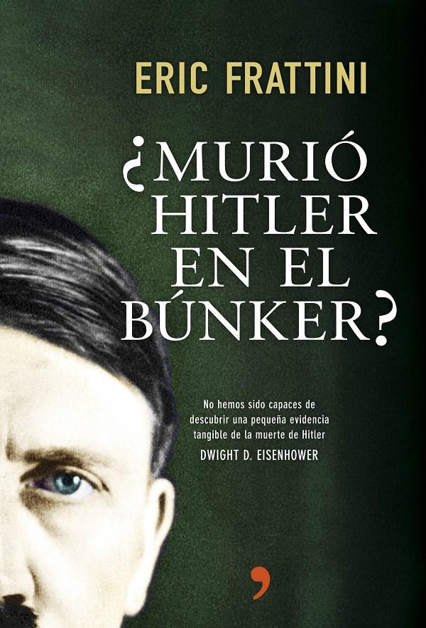 MURIÓ HITLER EN EL BÚNKER? | 9788499984742 | FRATTINI, ERIC | Galatea Llibres | Llibreria online de Reus, Tarragona | Comprar llibres en català i castellà online