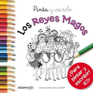 PINTA Y ESCRIBE LOS REYES MAGOS | 9788424648855 | CANYELLES, ANNA | Galatea Llibres | Librería online de Reus, Tarragona | Comprar libros en catalán y castellano online