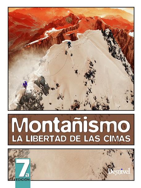 MONTAÑISMO. LA LIBERTAD DE LAS CIMAS | 9788498292268 | GRAYDON, DON/HANSON, KART | Galatea Llibres | Llibreria online de Reus, Tarragona | Comprar llibres en català i castellà online