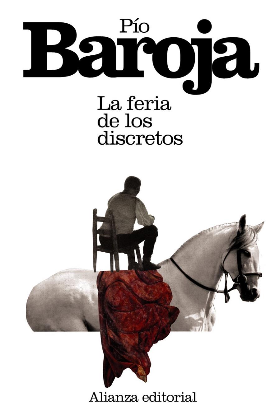 LA FERIA DE LOS DISCRETOS | 9788420674018 | BAROJA, PÍO | Galatea Llibres | Llibreria online de Reus, Tarragona | Comprar llibres en català i castellà online