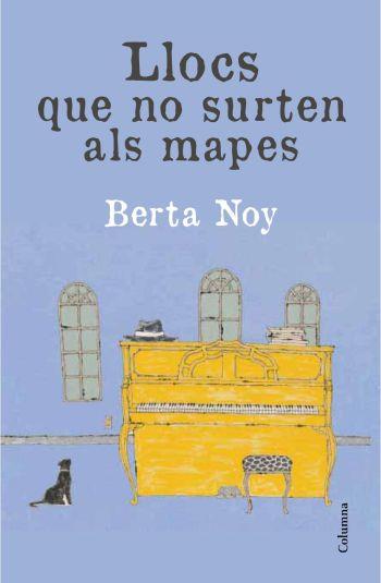 LLOCS QUE NO SURTEN ALS MAPES | 9788466414234 | NOY, BERTA | Galatea Llibres | Llibreria online de Reus, Tarragona | Comprar llibres en català i castellà online