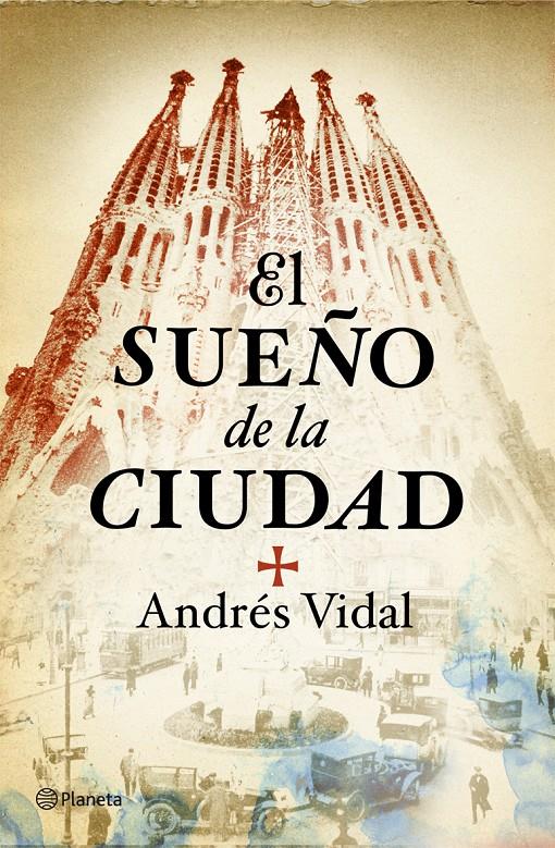 EL SUEÑO DE LA CIUDAD | 9788408098782 | VIDAL, ANDRES | Galatea Llibres | Llibreria online de Reus, Tarragona | Comprar llibres en català i castellà online