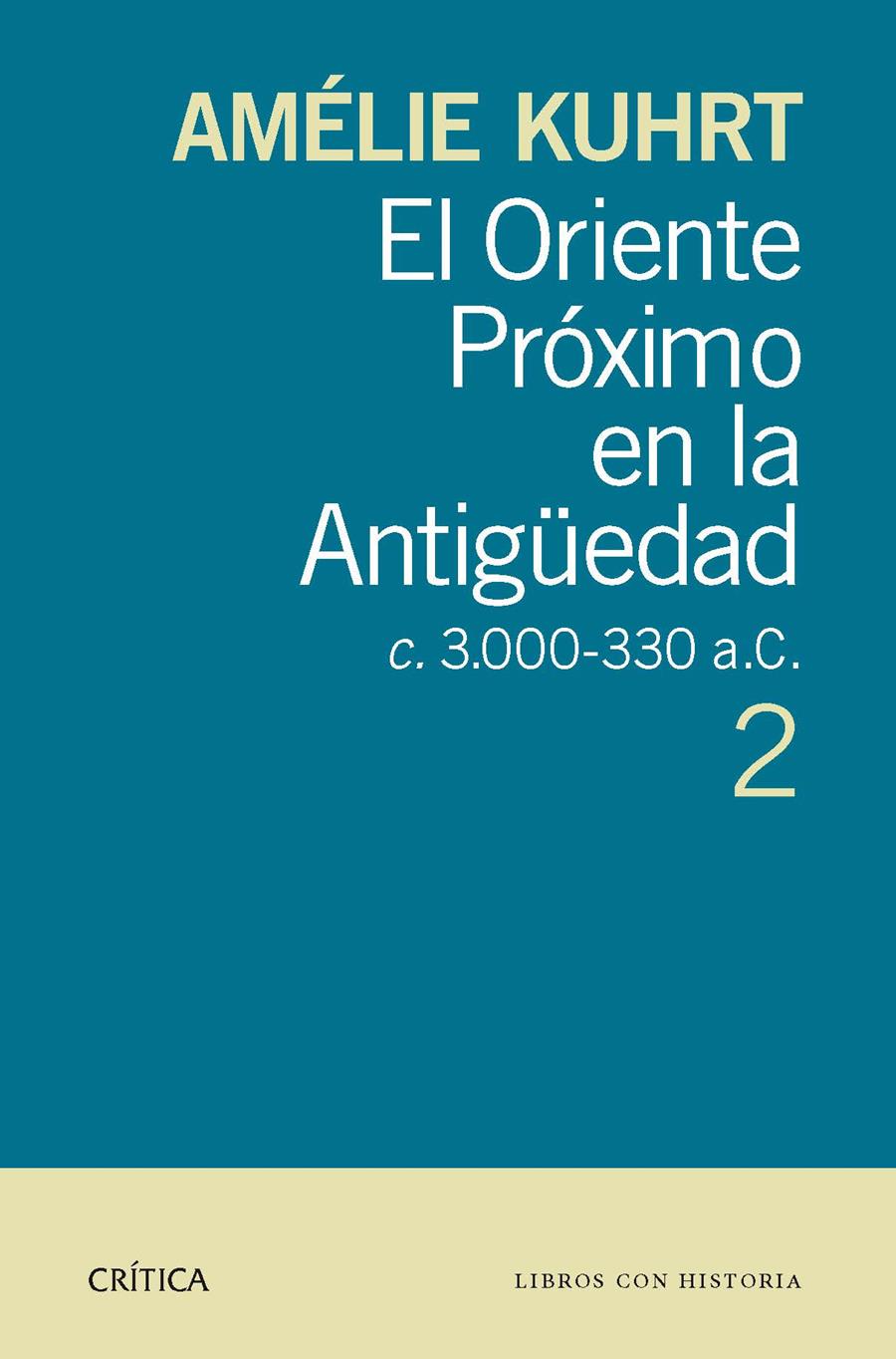 EL ORIENTE PRÓXIMO EN LA ANTIGÜEDAD 2 | 9788498926897 | KUHRT, AMELIE | Galatea Llibres | Llibreria online de Reus, Tarragona | Comprar llibres en català i castellà online