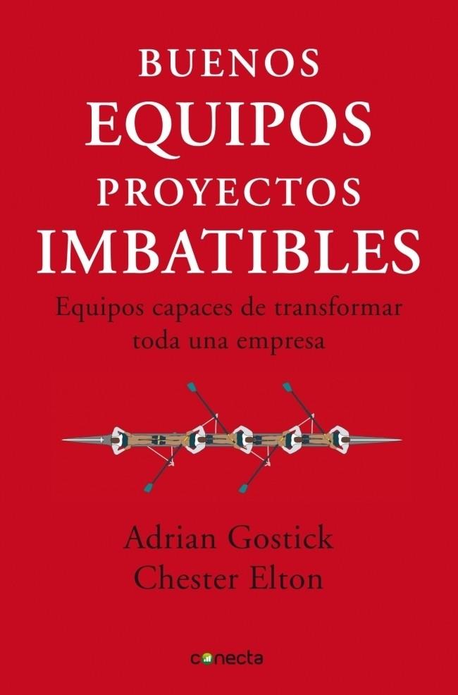 BUENOS EQUIPOS, PROYECTOS IMBATIBLES | 9788493869335 | GOSTICK, ADRIAN/CHESTER, ELTON | Galatea Llibres | Llibreria online de Reus, Tarragona | Comprar llibres en català i castellà online