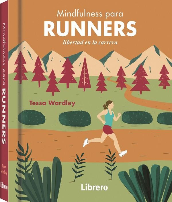 MINDFULNESS PARA RUNNERS | 9789463596107 | WARDLEY, TESSA | Galatea Llibres | Llibreria online de Reus, Tarragona | Comprar llibres en català i castellà online