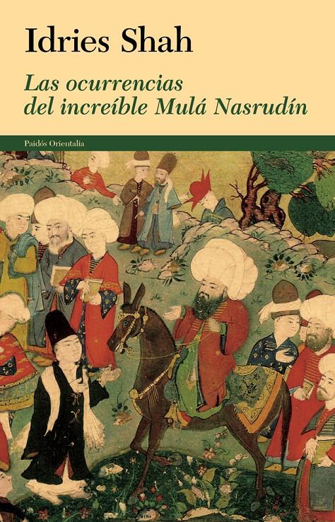 LAS OCURRENCIAS DEL INCREÍBLE MULÁ NASRUDÍN | 9788449328596 | IDRIES SHAH | Galatea Llibres | Llibreria online de Reus, Tarragona | Comprar llibres en català i castellà online