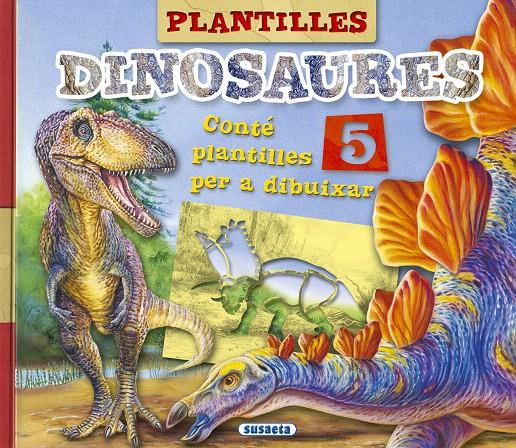 PLANTILLES DINOSAURES | 9788467747416 | Galatea Llibres | Llibreria online de Reus, Tarragona | Comprar llibres en català i castellà online