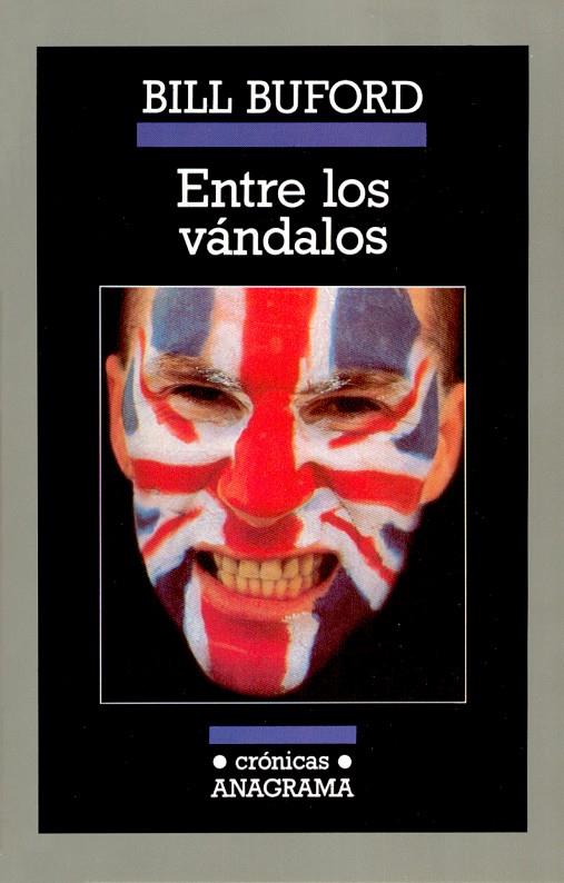 ENTRE LOS VANDALOS | 9788433925251 | BUFORD, BILL | Galatea Llibres | Llibreria online de Reus, Tarragona | Comprar llibres en català i castellà online