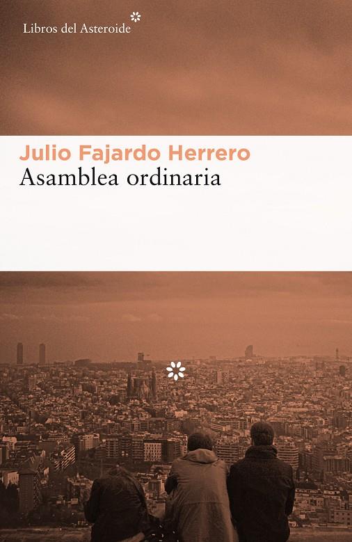 ASAMBLEA ORDINARIA | 9788416213856 | FAJARDO HERRERO, JULIO | Galatea Llibres | Llibreria online de Reus, Tarragona | Comprar llibres en català i castellà online