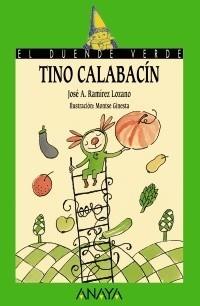 TINO CALABACÍN | 9788466793247 | RAMÍREZ LOZANO, JOSÉ ANTONIO | Galatea Llibres | Llibreria online de Reus, Tarragona | Comprar llibres en català i castellà online