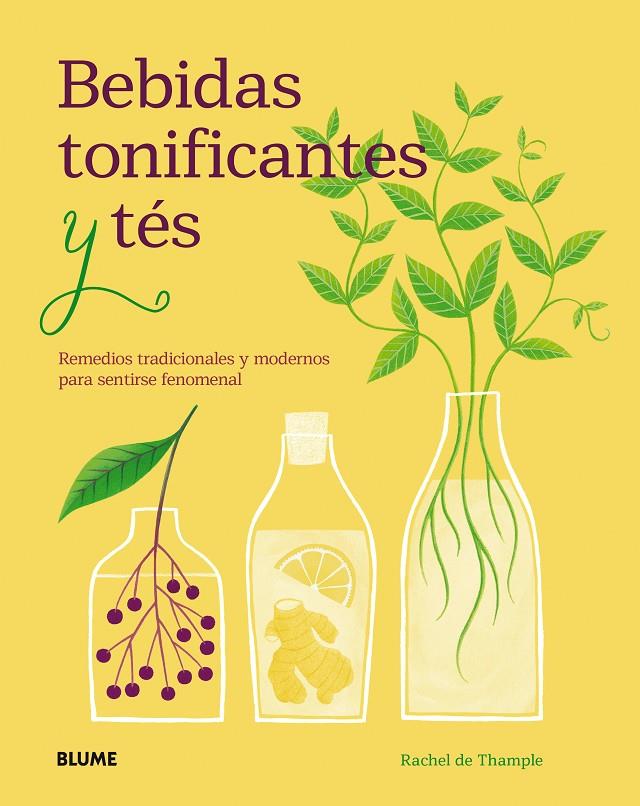 BEBIDAS TONIFICANTES Y TéS | 9788417254377 | DE THAMPLE, RACHEL | Galatea Llibres | Llibreria online de Reus, Tarragona | Comprar llibres en català i castellà online