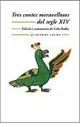 TRES CONTES MERAVELLOSOS DEL SEGLE XIV | 9788477273974 | BADIA, LOLA (ED) | Galatea Llibres | Llibreria online de Reus, Tarragona | Comprar llibres en català i castellà online