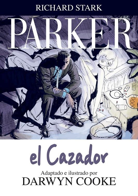 PARKER 1: EL CAZADOR | 9788492769377 | STARK, RICHARD | Galatea Llibres | Librería online de Reus, Tarragona | Comprar libros en catalán y castellano online