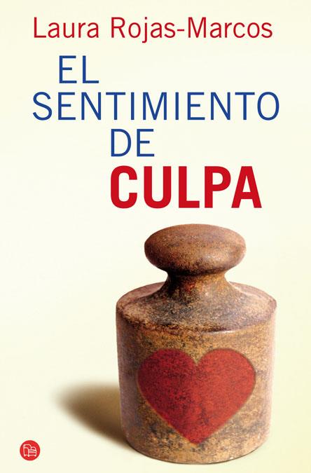 SENTIMIENTO DE CULPA, EL | 9788466324465 | ROJAS-MARCOS, LAURA | Galatea Llibres | Llibreria online de Reus, Tarragona | Comprar llibres en català i castellà online