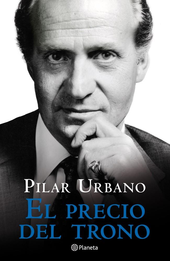 EL PRECIO DEL TRONO (RÚSTICA) | 9788408030966 | URBANO, PILAR | Galatea Llibres | Llibreria online de Reus, Tarragona | Comprar llibres en català i castellà online