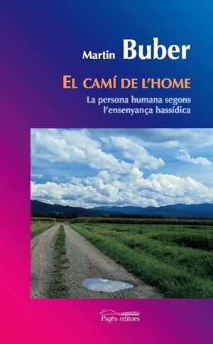 CAMÍ DE L'HOME | 9788497795067 | BUBER, MARTIN | Galatea Llibres | Librería online de Reus, Tarragona | Comprar libros en catalán y castellano online