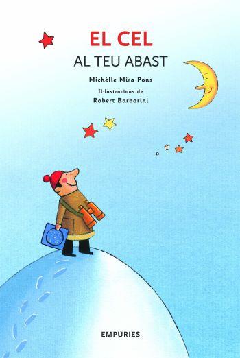 CEL AL TEU ABAST, EL | 9788497873161 | MIRA PONS, MICHELE | Galatea Llibres | Librería online de Reus, Tarragona | Comprar libros en catalán y castellano online