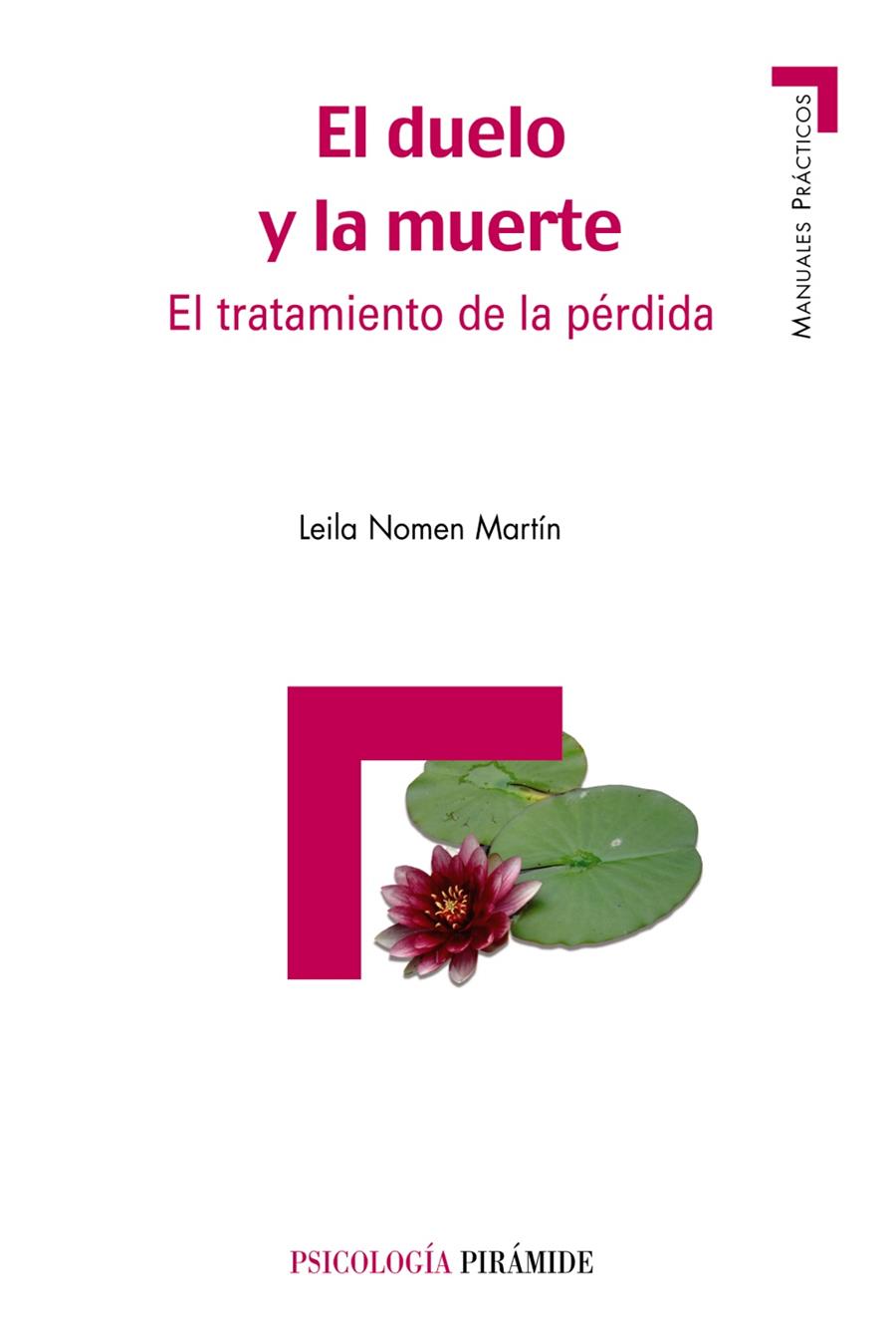 DUELO Y LA MUERTE : EL TRATAMIENTO DE LA PERDIDA | 9788436821420 | NOMEN MARTIN, LEILA | Galatea Llibres | Llibreria online de Reus, Tarragona | Comprar llibres en català i castellà online