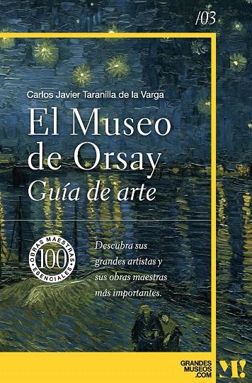 MUSEO DE ORSAY. GUÍA DE ARTE | 9788418943485 | TARANILLA DE LA VARGA, CARLOS JAVIER | Galatea Llibres | Librería online de Reus, Tarragona | Comprar libros en catalán y castellano online