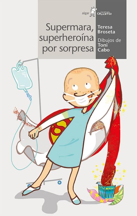 SUPERMARA, SUPERHEROíNA POR SOPRESA | 9788491420996 | BROSETA FANDOS, TERESA | Galatea Llibres | Llibreria online de Reus, Tarragona | Comprar llibres en català i castellà online