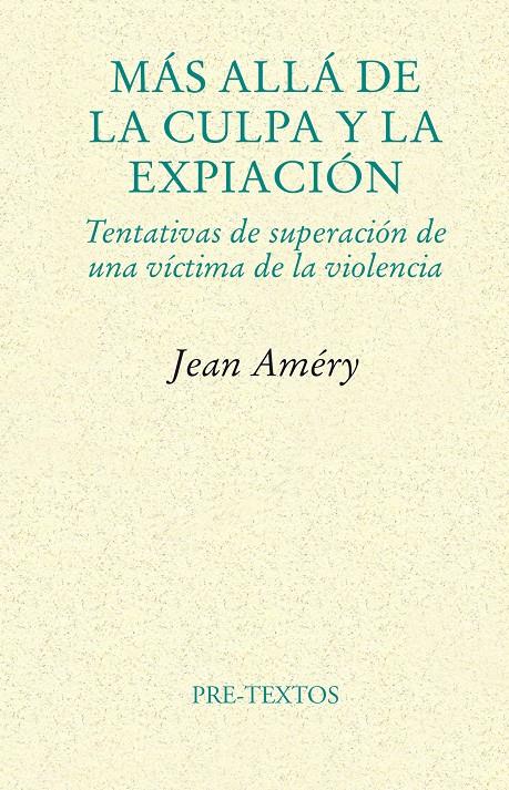 MAS ALLA DE LA CULPA Y LA EXPIACION | 9788481916430 | AMERY, JEAN | Galatea Llibres | Llibreria online de Reus, Tarragona | Comprar llibres en català i castellà online