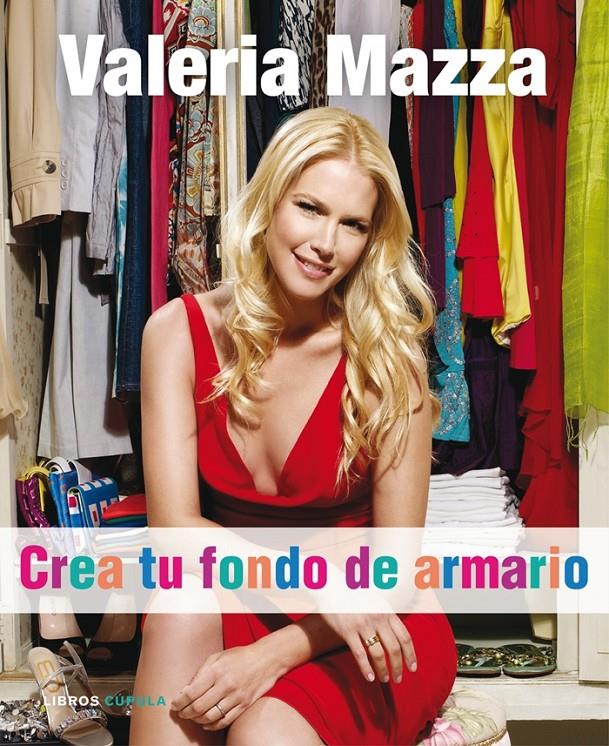 CREA TU FONDO DE ARMARIO | 9788448048242 | MAZZA, VALERIA | Galatea Llibres | Llibreria online de Reus, Tarragona | Comprar llibres en català i castellà online