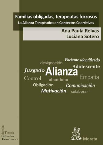 FAMILIAS OBLIGADAS, TERAPEUTAS FORZOSOS: LA ALIANZA TERAPÉUTICA EN CONTEXTOS COE | 9788471127983 | RELVAS, ANA PAULA/SOTERO, LUCIANA | Galatea Llibres | Librería online de Reus, Tarragona | Comprar libros en catalán y castellano online