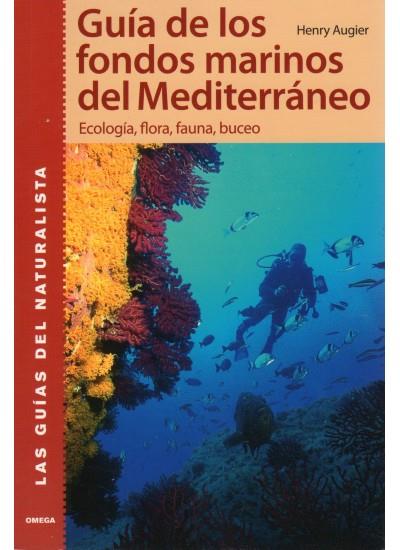 GUÍA DE LOS FONDOS MARINOS DEL MEDITERRÁNEO | 9788428214728 | AUGIER, HENRY | Galatea Llibres | Llibreria online de Reus, Tarragona | Comprar llibres en català i castellà online