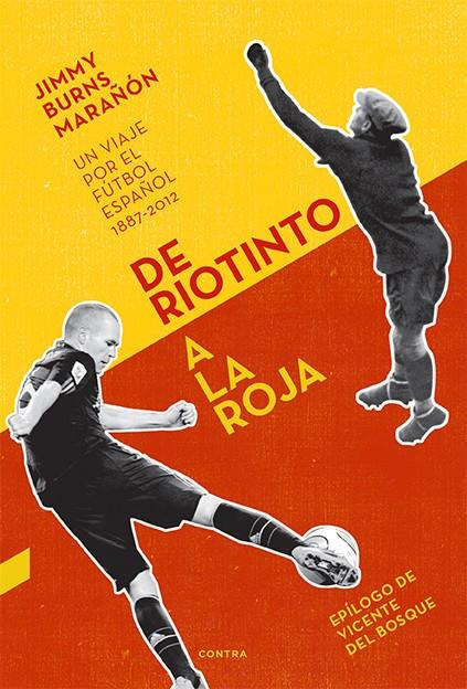 DE RIOTINTO A LA ROJA | 9788494093838 | BURNS MARAÑÓN, JIMMY | Galatea Llibres | Llibreria online de Reus, Tarragona | Comprar llibres en català i castellà online