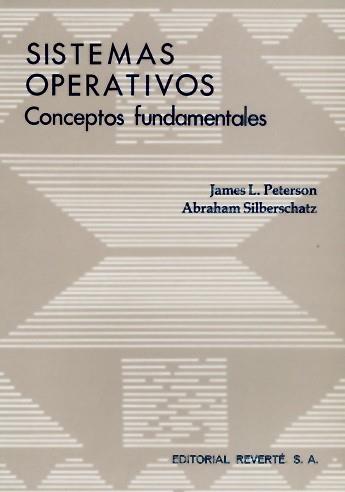 SISTEMAS OPERATIVOS. CONCEPTOS FUNDAMENTALES | 9788429126938 | PETERSON, JAMES L./SILBERSCHATZ, A. | Galatea Llibres | Llibreria online de Reus, Tarragona | Comprar llibres en català i castellà online