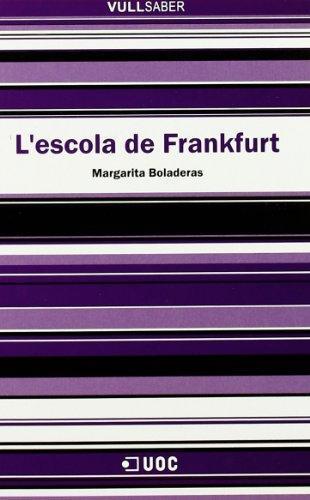 ESCOLA DE FRANKFURT, L' | 9788497884174 | BOLADERAS, MARGARITA | Galatea Llibres | Llibreria online de Reus, Tarragona | Comprar llibres en català i castellà online