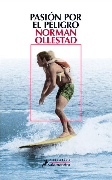 PASION POR EL PELIGRO | 9788498383836 | OLLESTAD, NORMAN | Galatea Llibres | Llibreria online de Reus, Tarragona | Comprar llibres en català i castellà online