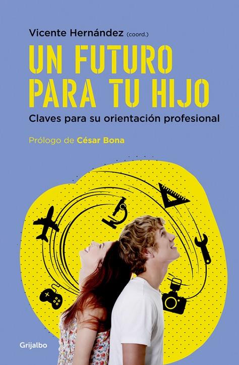 UN FUTURO PARA TU HIJO | 9788425354892 | HERNANDEZ, VICENTE | Galatea Llibres | Llibreria online de Reus, Tarragona | Comprar llibres en català i castellà online