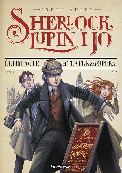 ÚLTIM ACTE AL TEATRE DE L ÒPERA. SHERLOCK, LUPIN I JO 2 | 9788413893747 | Galatea Llibres | Llibreria online de Reus, Tarragona | Comprar llibres en català i castellà online