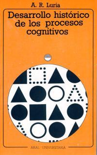 DESARROLLO HISTORICO DE LOS PROCESOS COGNITIVOS  (DIP) | 9788476001486 | LURIA, A.R. | Galatea Llibres | Llibreria online de Reus, Tarragona | Comprar llibres en català i castellà online