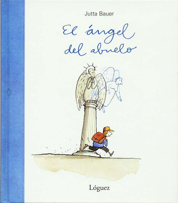 ANGEL DEL ABUELO, EL | 9788489804494 | BAUER, JUTTA | Galatea Llibres | Llibreria online de Reus, Tarragona | Comprar llibres en català i castellà online