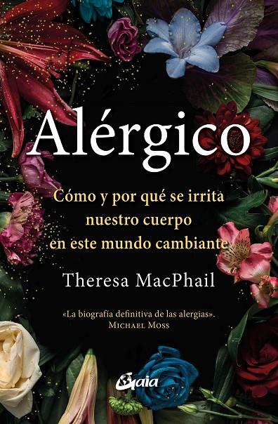 ALERGICO COMO Y POR QUE SE IRRITA NUESTRO CUERPO EN ESTE MUNDO CAMBIANTE | 9788411081139 | MACPHAIL, THERESA | Galatea Llibres | Llibreria online de Reus, Tarragona | Comprar llibres en català i castellà online