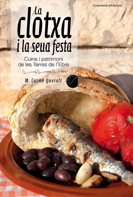 LA CLOTXA I LA SEUA FESTA | 9788490341056 | QUERALT TOMÀS, CARME | Galatea Llibres | Llibreria online de Reus, Tarragona | Comprar llibres en català i castellà online